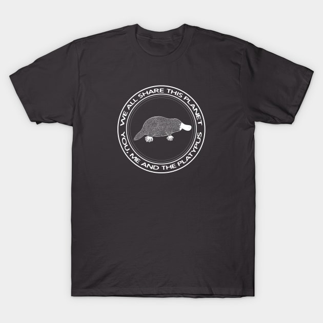 Platypus - We All Share This Planet - dark colors T-Shirt by Green Paladin